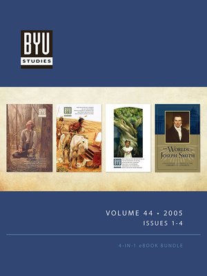 cover image of BYU Studies: Volume 44, 2005, Issues 1-4